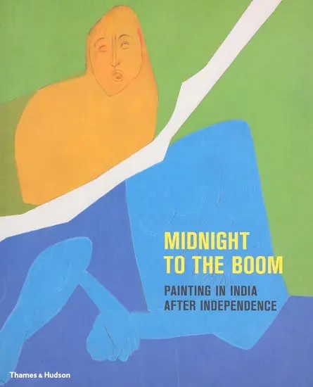 Midnight to the Boom: Painting in India After Independence