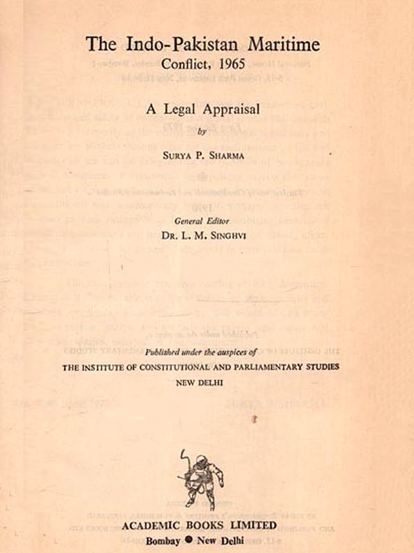 The Indo-Pakistan Maritime Conflict, 1965: A Legal Appraisal (Only 1 Quantity Available - An Old and Rare Book)