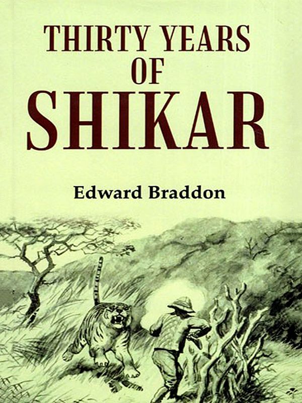 Thirty Years of Shikar