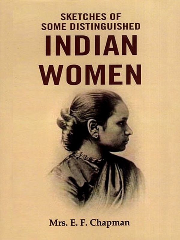 Sketches of Some Distinguished Indian Women