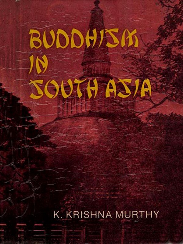 Buddhism in South Asia (An Old and Rare Book)