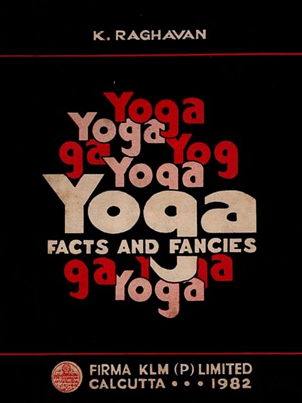 Yoga Facts and Fancies (An Old and Rare Book)