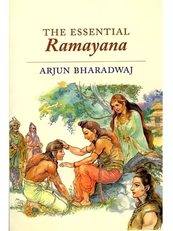 The Essential Ramayana- Based on the Critical Edition of the Valmiki-Ramayana