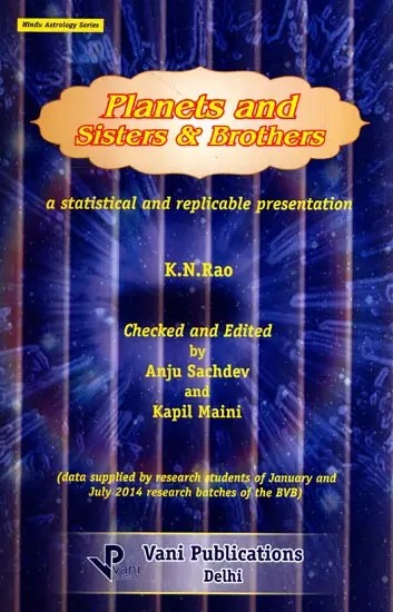Planets and Sisters & Brothers- A Statistical and Replicable Presentation
