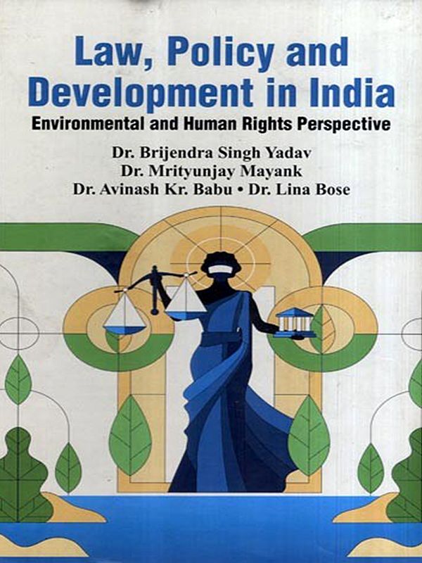 Law, Policy and Development in India- Environmental and Human Rights Perspective