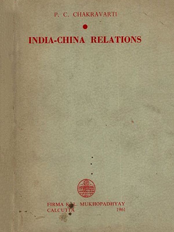 India- China Relations (An Old and Rare Book)