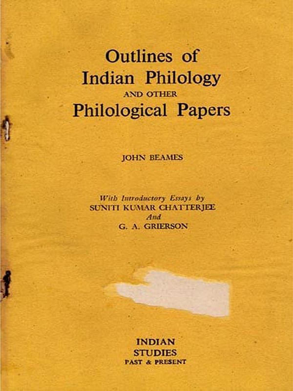 Outlines of Indian Philology and Other Philological Papers (An Old and Rare Book)