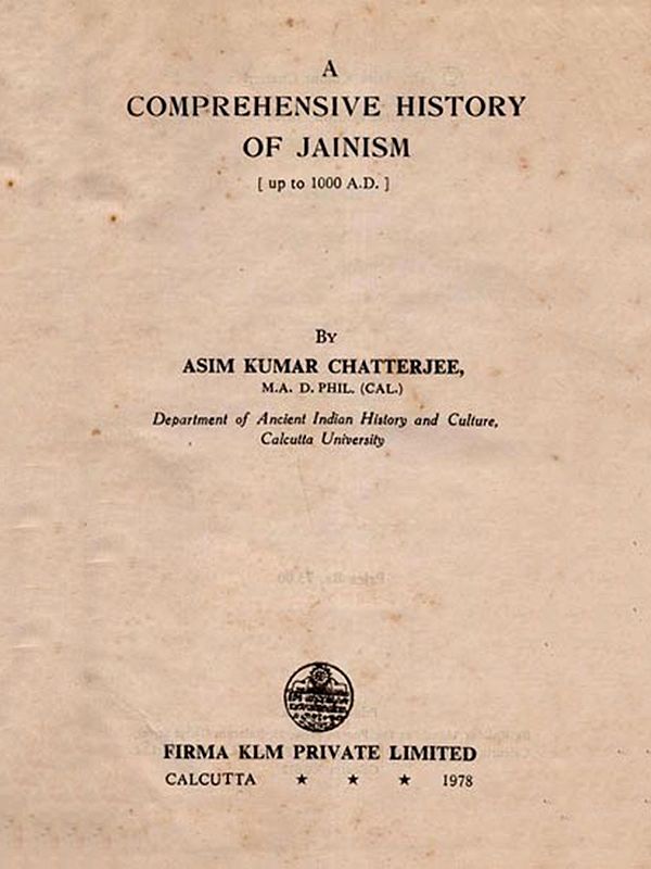 A Comprehensive History of Jainism (upto 1000 A.D.) An Old and Rare Book