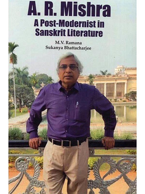 A. R. Mishra: A Post-Modernist in Sanskrit Literature