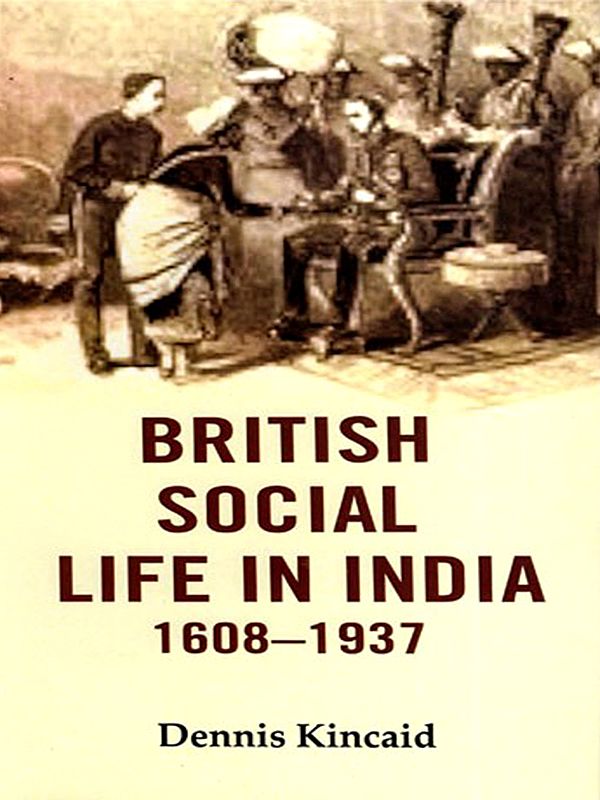 British Social Life In India (1608–1937)