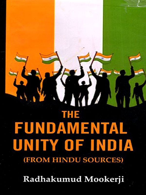 The Fundamental Unity of India (From Hindu Sources)