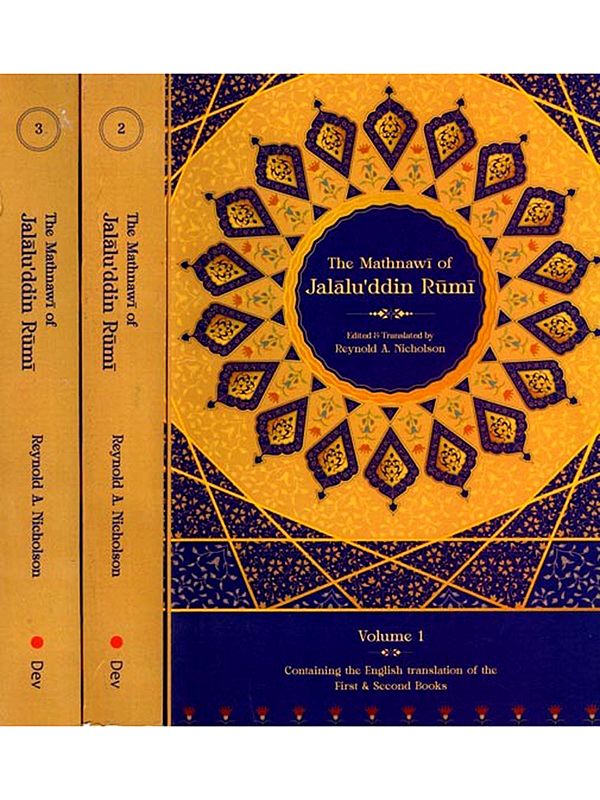 The Mathnawi of Jalalu'ddin Rumi (Edited from the Oldest Manuscripts Available with Critical Notes & Translation) Set of 3 Volumes