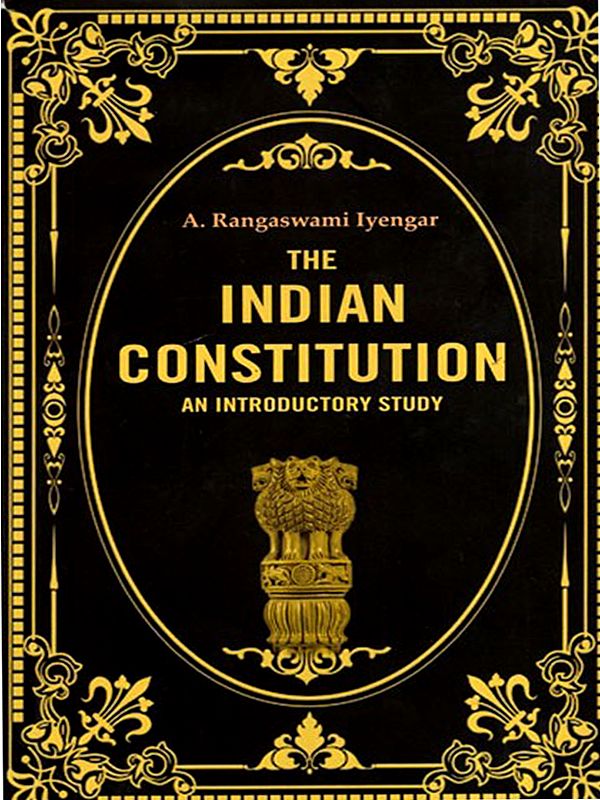 The Indian Constitution an Introductory Study