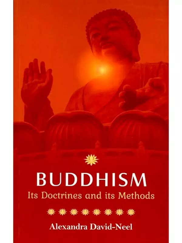Buddhism: Its Doctrines and its Methods