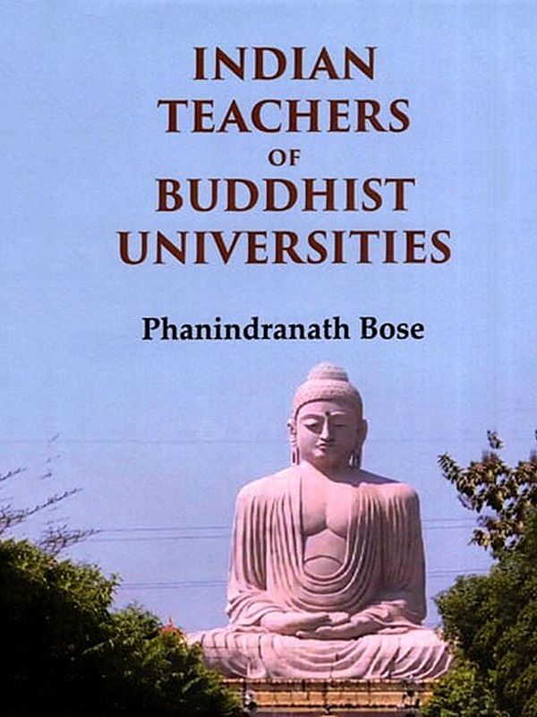 Indian Teachers of Buddhist Universities