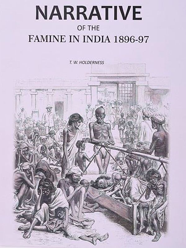 Narrative of the Famine in India 1896-97