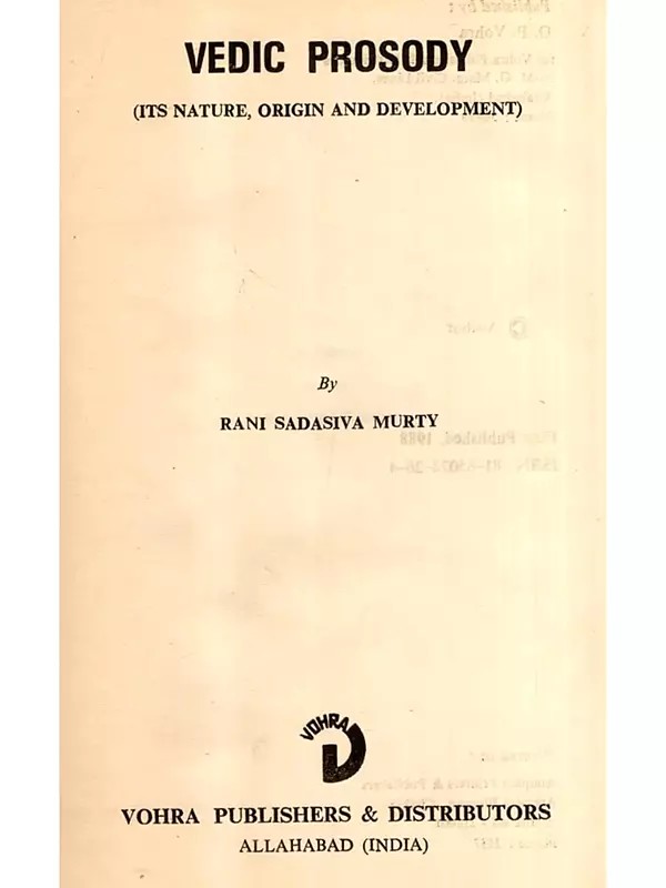 Vedic Prosody- Its Nature, Origin and Development (An Old and Rare Book) (Only 1 Quantity Available)