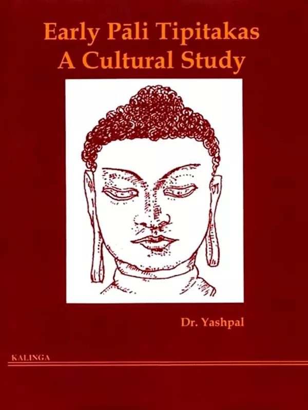 Early Pali Tipitakas: A Cultural Study