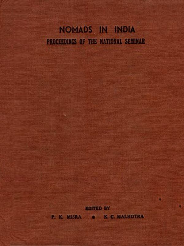 Nomads in India- Proceedings of the National Seminar (An Old and Rare Book) Only 1 Quantity Available