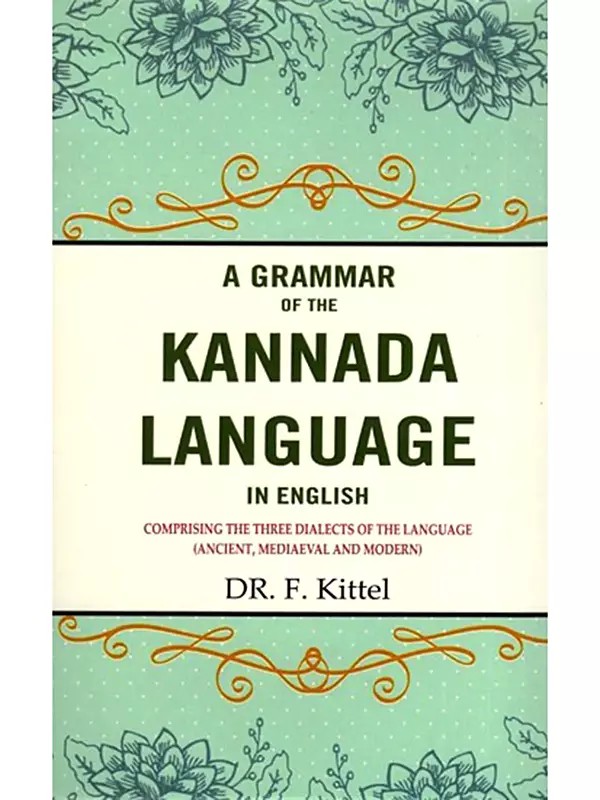 A Grammar of the Kannada Language: In English
