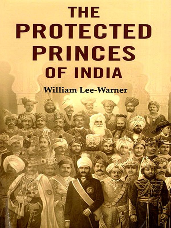 The Protected Princes of India