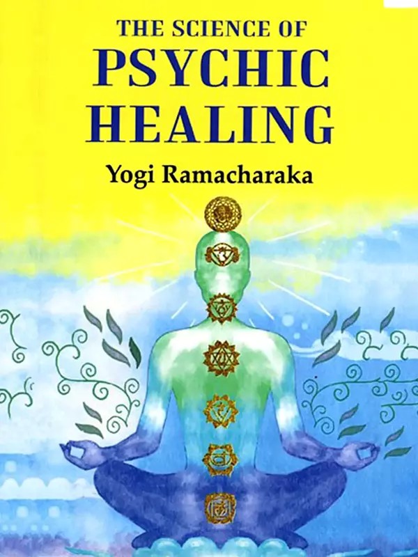 The Science of Psychic Healing