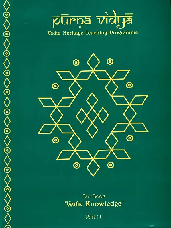 Purna Vidya- Text Book Vedic Knowledge Part- 11, Volume- 3 (Vedic Heritage Teaching Programme)