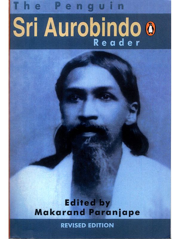 Sri Aurobindo Reader