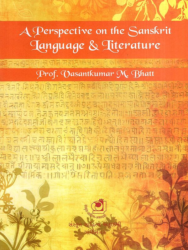 A Perspective on the Sanskrit Language and Literature