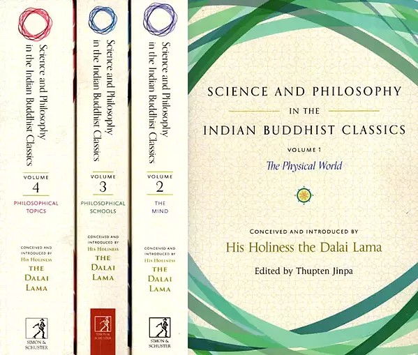 Science and Philosophy in the Indian Buddhist Classics: The Physical World, The Mind, Philosophical Schools (Set of 4 Volumes)