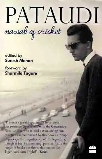 Pataudi- Nawab of Cricket