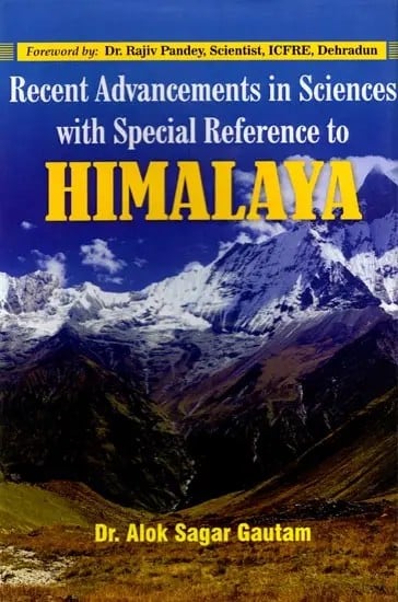 Recent Advancements in Sciences with Special Reference to Himalaya