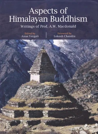 Aspects of Himalayan Buddhism Writings of Prof. A.W. Macdonald