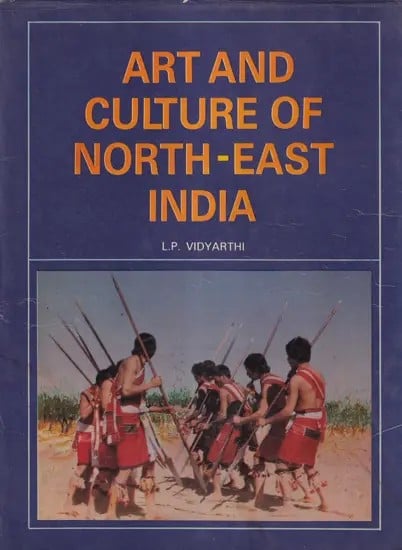 Art and Culture of North-East India (An Old and Rare Book)