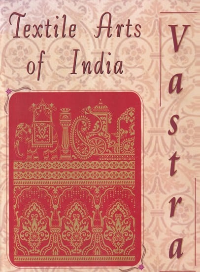 Vastra Textile Arts of India