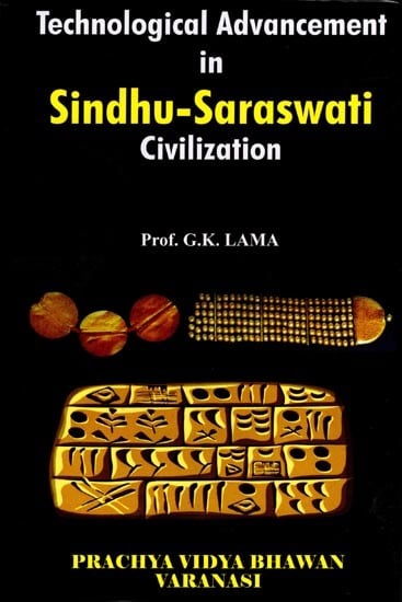 Technological Advancement In Sindhu-Saraswati Civilization