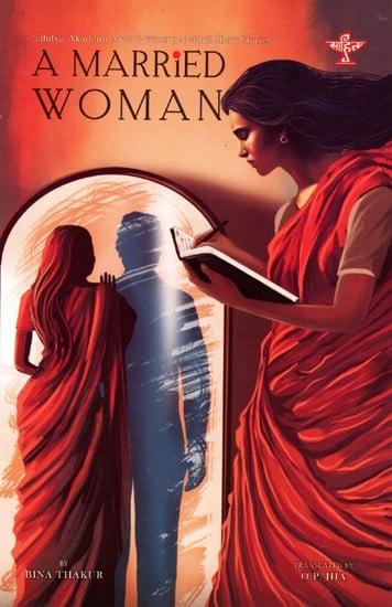 A Married Woman- Sahitya Akademi Award-Winning Maithili Short stories