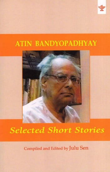 Atin Bandyopadhyay- Selected Short Stories