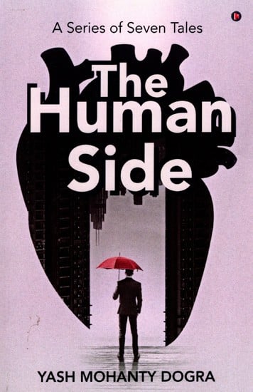 The Human Side- A Series of Seven Tales