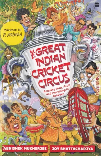 The Great Indian Cricket Circus: Amazing Stats, Facts and Everything in Between