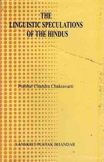 The Linguistic Speculations of The Hindus (An Old and Rare Book)