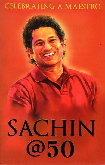 Sachin @50 (Celebrating a Maestro)