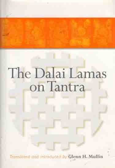 The Dalai Lamas on Tantra