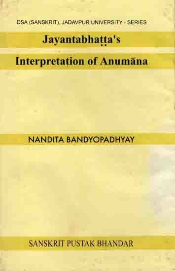 Jayantabhatta's Interpretation of Anumana (An Old and Rare Book)