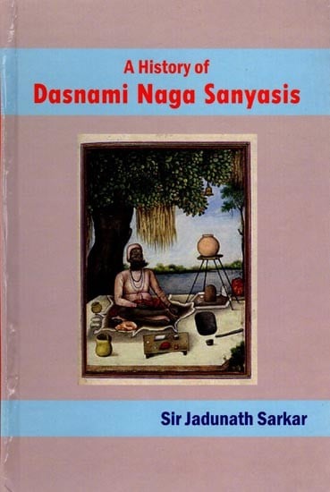 A History of Dasnami Naga Sanyasis