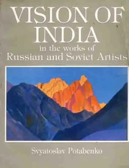 Vision of India in the Works of Russian and Soviet Artists (An Old and Rare Book)