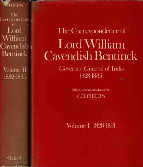 The Correspondence of Lord William Cavendish Bentinck Governor-General of India 1828-1835 (Set of 2 Volumes, An Old and Rare Book)