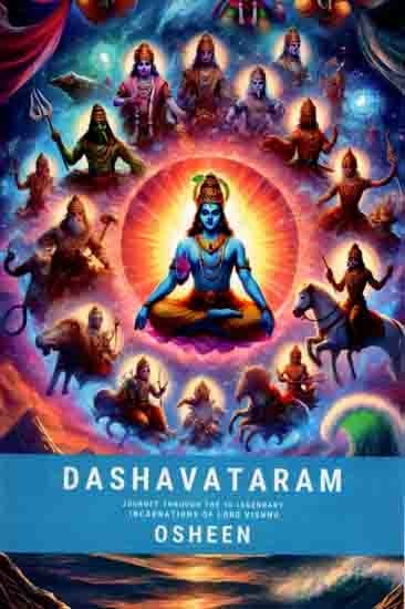 Dashavataram Journey Through the 10 Legendary Incarnations of Lord Vishnu