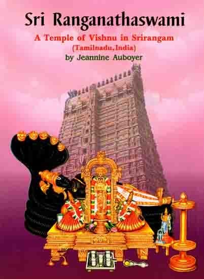 Sri Ranganathaswami- A Temple of Vishnu in Srirangam (Tamilnadu, India)