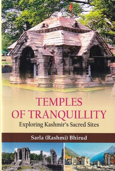 Temples of Tranquillity (Exlporing Kashmir's Sacred Sites)